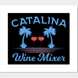 catalina wine mixer Posters and Art